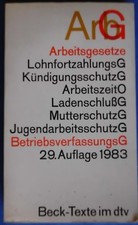 Reinhard Richardi, Arbeitsgesetze. 29. Auflage 1983. Beck-Texte im dtv.