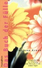 Das Buch der Fülle von Kruse, Tatjana | Buch | Zustand sehr gut
