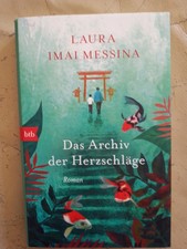 Laura Imai Messina: Das Archiv der Herzschläge (Gebundene Ausgabe, 9783442762583