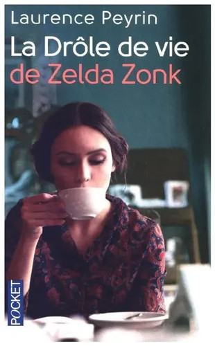 Drôle vie zelda - la,