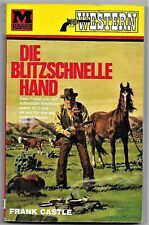 Moewig Western Tb Nr.4   > Die Blitzschnelle Hand  < von Frank Castle  1966