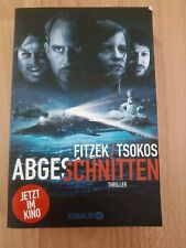 Abgeschnitten Thriller von Fitzek / Tsokos Mängelexemplar Knaur 2012 Taschenbuch
