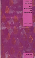 Die Wassernot im Emmental von Jeremias Gotthelf