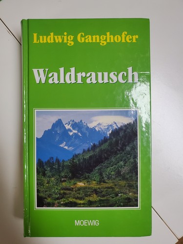 Waldrausch ludwig ganghofer - ludwig,