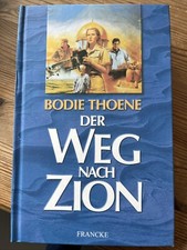 Der Weg nach Zion von Bodie Thoene | Neuausgabe | Zustand neuwertig