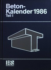 Beton-Kalender 1986: Taschenbuch für Beton-, Stahlbeton- und Spannbetonb 1780942