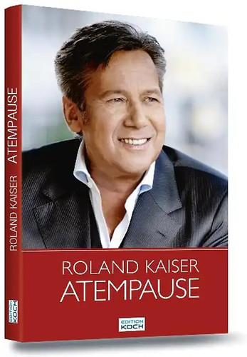 Roland kaiser atempause - kaiser,
