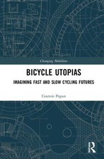 Bicycle utopias - bicycle,