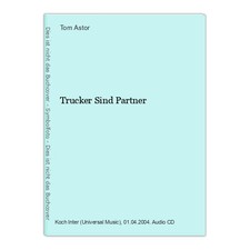 Trucker Sind Partner Astor