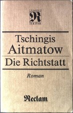 Die Richtsstatt. Nr. 1239, Aitmatow, Tschingis: