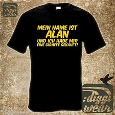 MEIN NAME IST ALAN ICH HABE MIR EINE GIRAFFE GEKAUFT | FUN SHIRT HANGOVER S-3XL