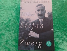 Oliver Matuschek: Stefan Zweig-Drei Leben, eine Biographie