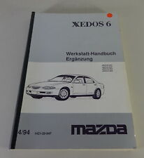 Werkstatthandbuch Ergänzung Mazda Xedos 6 mit Motor B6 Stand 04/1994