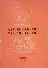 Naturheilkunde. Volksheilkunde. Jahrbuch 1953. Deutsche Heilpraktikerschaft e.V.