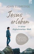 John eldredge jesus erleben - john,