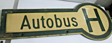 originales altes Haltestellenschild"Autobus H "groß,beidseitig ,selten