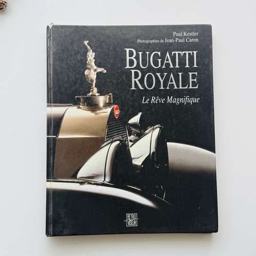Bugatti royale rêve - bugatti, le