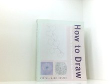 How to Draw: A Complete Guide