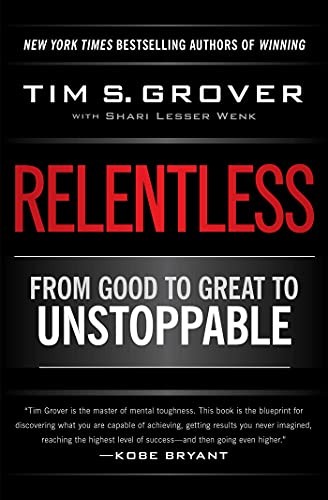 Relentless from good - to, great
