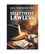 Selectively Lawless: The True