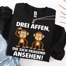 Drei Affen Sweatshirt | Lustiger Spruch | Unisex | Geschenk | Cartoon S-4XL