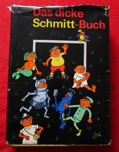 Das dicke schmitt - dicke, schmitt-buch