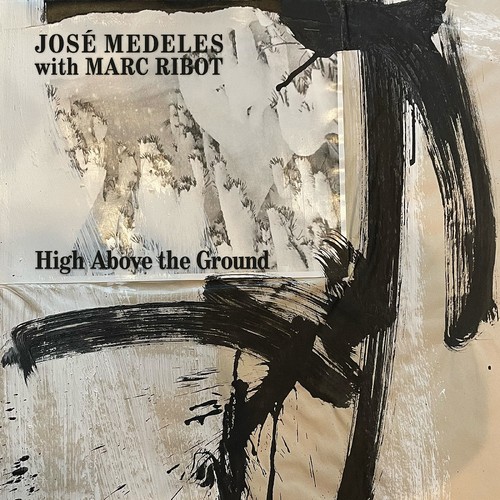 Jose medeles with marc ribot - marc,