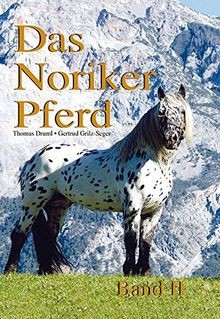 Das noriker pferd band - noriker, ii