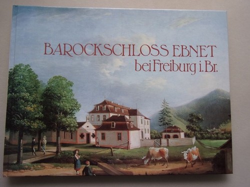 Barockschloss ebnet freiburg - barockschloss,