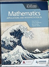 Mathematics for the IB Diploma: Applications and interpretation SL