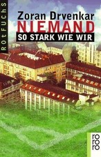 Niemand so stark wie wir von Drvenkar, Zoran | Buch | Zustand sehr gut