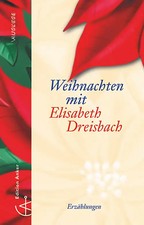 Weihnachten mit Elisabeth Dreisbach