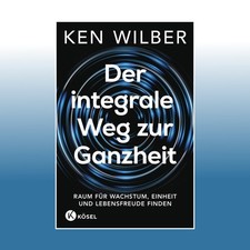 Der integrale weg zur - zur, ganzheit
