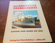 Eilhart Buttkus - DEUTSCHE SEEREEDEREI. Schiffahrt unter Hammer und Zirkel