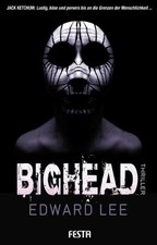 Bighead: Ein brutaler