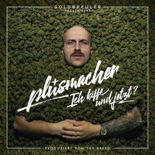 Plusmacher - Ich Kiffe Und