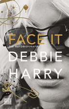 Face it | Debbie Harry | 2019