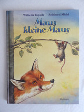 Maus kleine Maus Wilhelm Topsch Reinhard Michl Oetinger 1998 geb. neuwertig