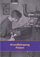Grundlehrgang fräsen - grundlehrgang,