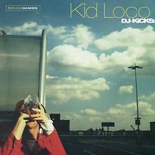 DJ Kicks von Kid Loco | CD |
