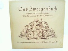 Das Zwergenbuch. 6. Auflage. Kreßner, Rudolf / Bochmann Friedrich (Bilder):
