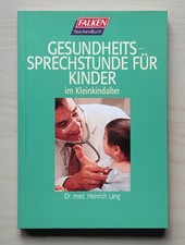 Gesundheits Sprechstunde für Kinder im Kleinkinderalter Dr.med. Heinrich Lang