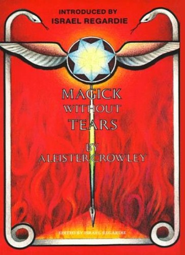 Magick without tears aleister - without, tears,aleister