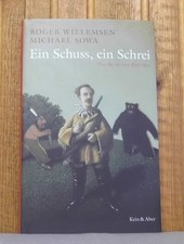 Roger Willemsen / Michael Sowa: Ein Schuss, ein Schrei. Das Meiste von Karl May