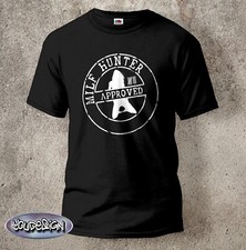 Milfhunter Funshirt T-Shirt