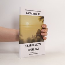 La Sagesse de Nisargadatta