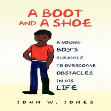 A Boot and a Shoe John W