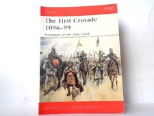 The First Crusade 1096-99 -