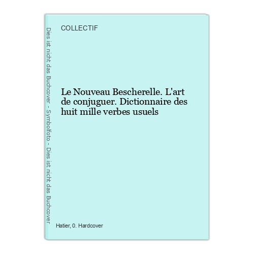 Nouveau bescherelle l - le, l'art