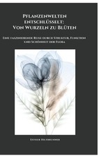 Pflanzenwelten entschlsselt